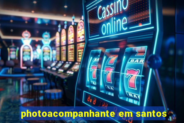 photoacompanhante em santos